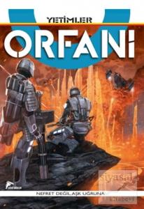 Orfani Cilt: 2 Yetimler