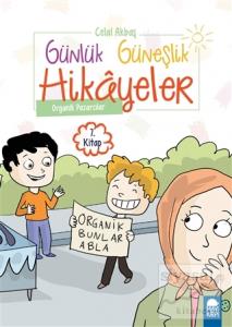 Organik Pazarcılar - Günlük Güneşlik Hikayeler (1. Sınıf)