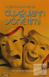 Organizasyonlarda Duyguların Yönetimi