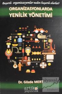 Organizasyonlarda Yenilik Yönetimi