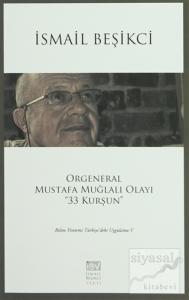 Orgeneral Mustafa Muğlalı Olayı ''33 Kurşun''