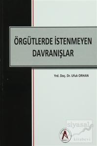 Örgütlerde İstenmeyen Davranışlar
