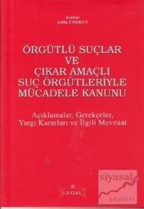 Örgütlü Suçlar ve Çıkar Amaçlı Suç Örgütleriyle Mücadele Kanunu