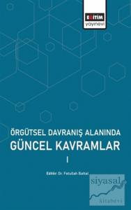 Örgütsel Davranış Alanında Güncel Kavramlar 1