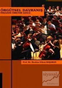 Örgütsel Davranış İnsanın Üretim Gücü