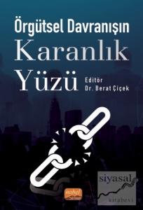 Örgütsel Davranışın Karanlık Yüzü