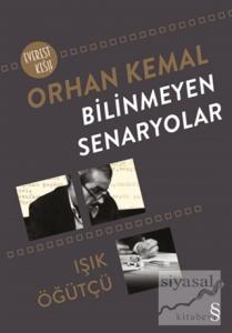 Orhan Kemal Bilinmeyen Senaryolar