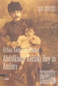 Orhan Kemal'in Babası Abdülkadir Kemali Bey'in Anıları