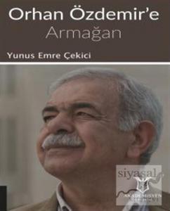 Orhan Özdemir'e Armağan