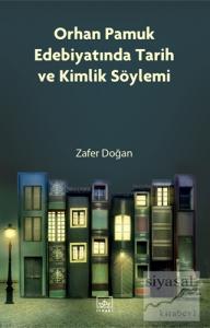 Orhan Pamuk Edebiyatında Tarih ve Kimlik Söylemi