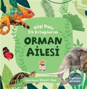 Orman Ailesi - Bilgi Dolu İlk Kitaplarım Orman Ailesi - Bilgi Dolu İlk Kitaplarım