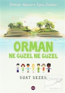 Orman Ne Güzel Ne Güzel