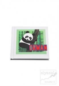 Orman - Sevdiğim Hayvanlar Dizisi (Ciltli)