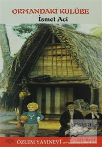 Ormandaki Kulübe