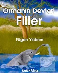 Ormanın Devleri Filler