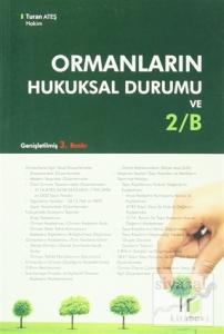 Ormanların Hukuksal Durumu ve 2/B