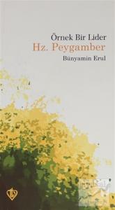 Örnek Bir Lider Hz. Peygamber