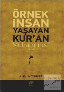 Örnek İnsan Yaşayan Kur'an Muhammed (Sav)