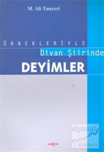 Örnekleriyle Divan Şiirinde Deyimler