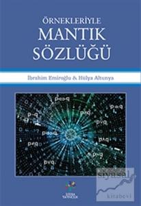 Örnekleriyle Mantık Sözlüğü