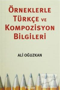 Örneklerle Türkçe ve Kompozisyon Bilgileri