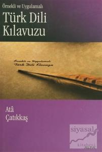 Örnekli ve Uygulamalı Türk Dili Kılavuzu
