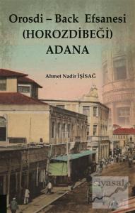 Orosdi - Back  Efsanesi (Horozdibeği) Adana