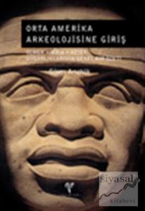 Orta Amerika Arkeolojisine Giriş