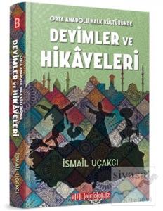 Orta Anadolu Halk Kültüründe Deyimler ve Hikayeleri