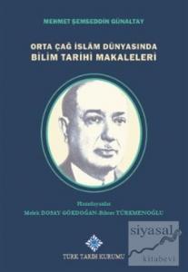 Orta Çağ İslam Dünyasında Bilim Tarihi Makaleleri