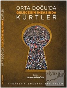 Orta Doğu'da Geleceğin İnşasında Kürtler