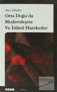 Orta Doğu'da Modernleşme ve İslami Hareketler