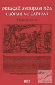 Ortaçağ Avrupası'nda Cadılar ve Cadı Avı