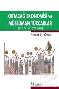 Ortaçağ Ekonomisi ve Müslüman Tüccarlar