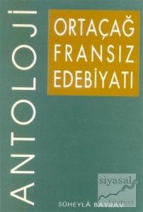 Ortaçağ Fransız Edebiyatı Antoloji