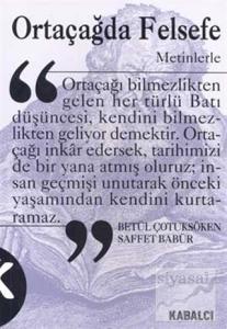 Ortaçağda Felsefe (Metinlerle)