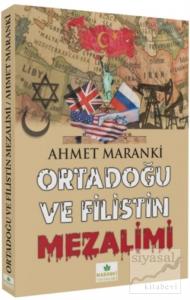 Ortadoğu ve Filistin Mezalimi