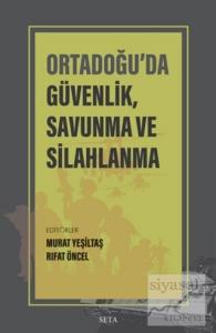 Ortadoğu'da Güvenlik Savunma ve Silahlanma