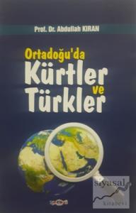 Ortadoğu'da Kürtler ve Türkler