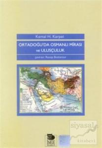 Ortadoğu'da Osmanlı Mirası ve Ulusçuluk