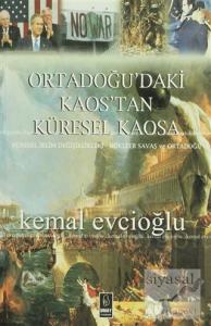 Ortadoğu'daki Kaos'tan Küresel Kaosa