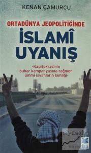 Ortadünya Jeopolitiğinde İslami Uyanış