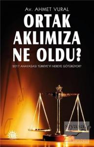 Ortak Aklımıza Ne Oldu?