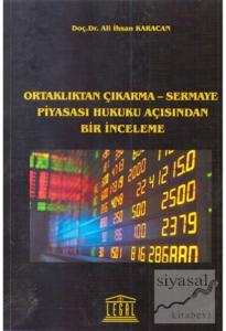 Ortaklıktan Çıkarma - Sermaye Piyasası Hukuku Açısından Bir İnceleme
