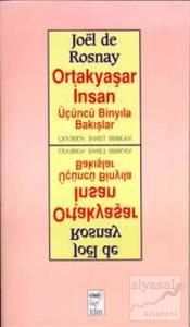 Ortakyaşar İnsan Üçüncü Binyıla Bakışlar