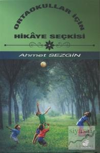 Ortaokullar İçin Hikaye Seçkisi