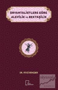 Oryantalistlere Göre Alevilik ve Bektaşilik