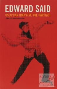 Oslo'dan Irak'a ve Yol Haritası