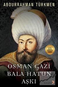 Osman Gazi Bala Hatun Aşkı