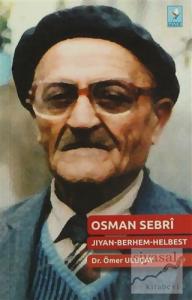 Osman Sebri / Jıyan-Berhem-Helbest